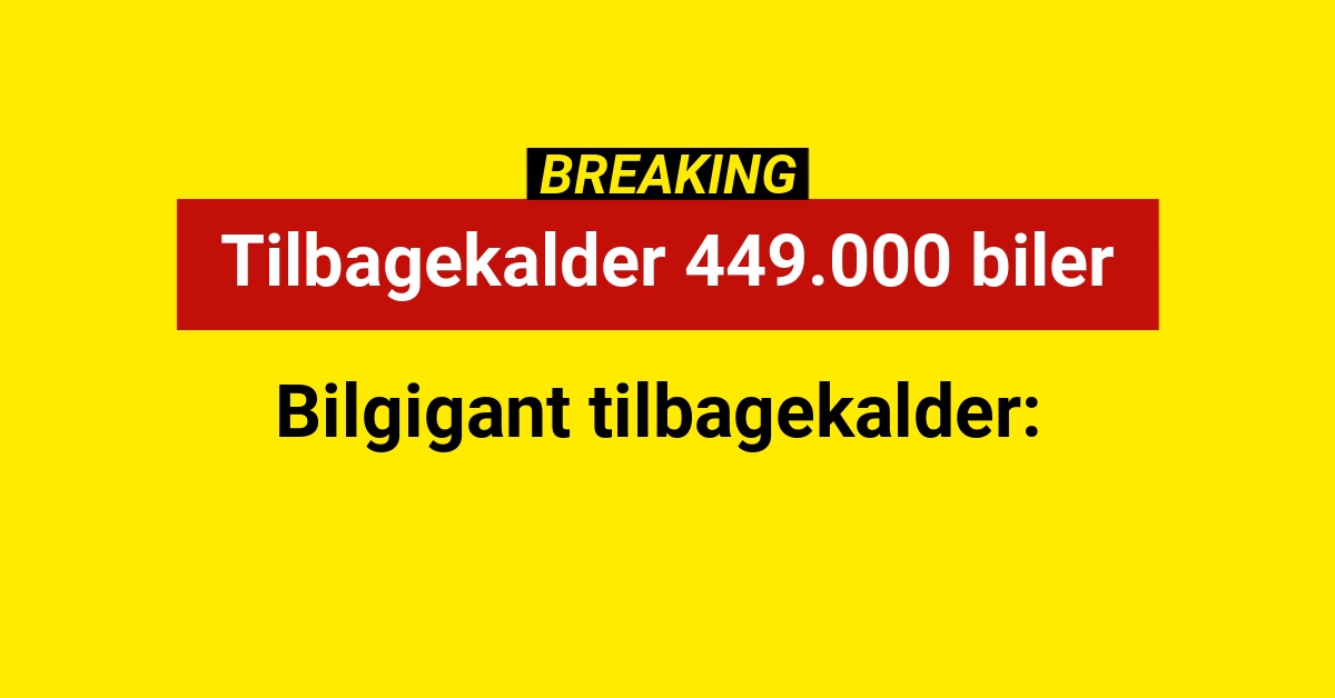 Tilbagekalder 449.000 biler