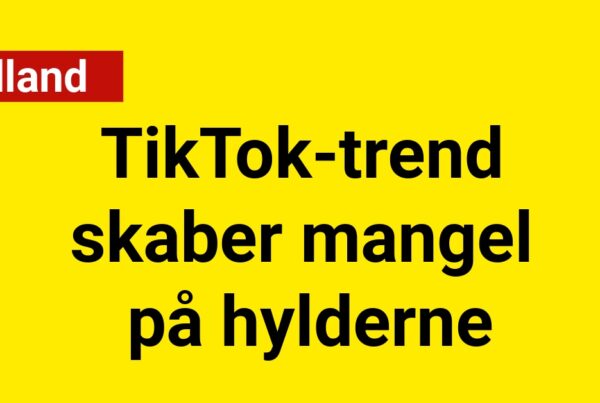 TikTok-trend skaber mangel på hylderne