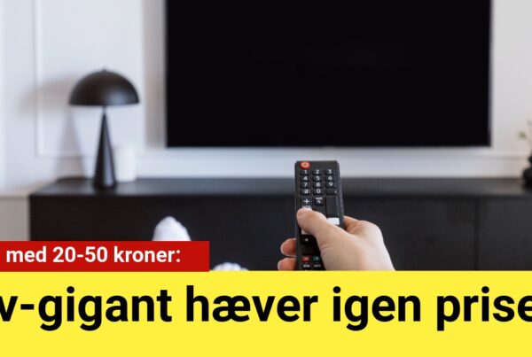 Tv-gigant hæver igen prisen