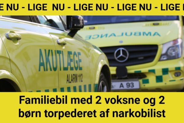 Familiebil med 2 voksne og 2 børn torpederet af narkobilist