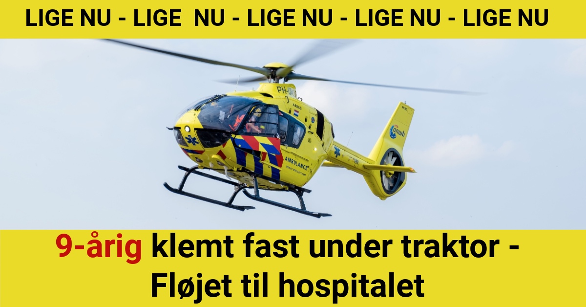 9-årig klemt fast under traktor - Fløjet til hospitalet