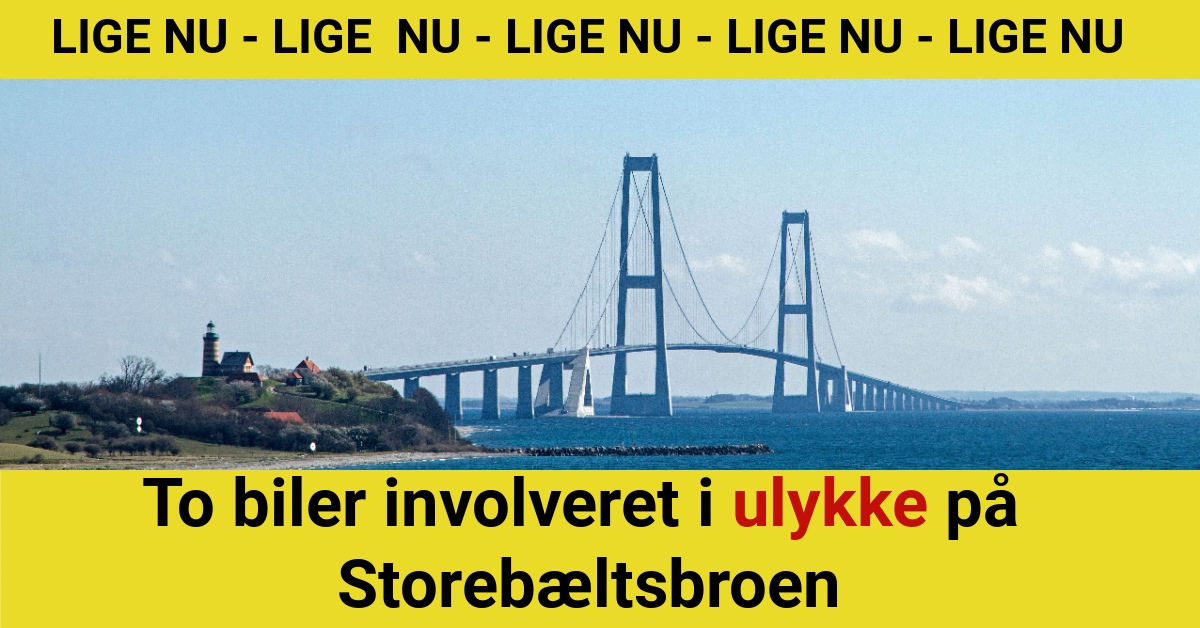 LIGE NU: To biler involveret i ulykke på Storebæltsbroen