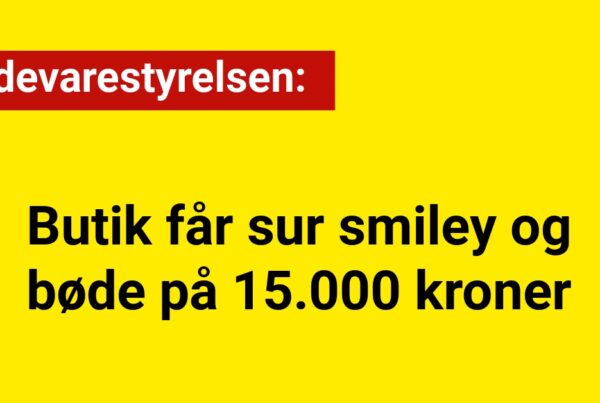 Butik får sur smiley og bøde på 15.000 kroner