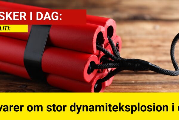 Advarer om stor dynamiteksplosion i dag