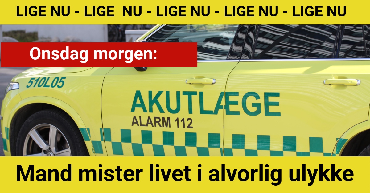 Onsdag morgen: Mand mister livet i alvorlig ulykke