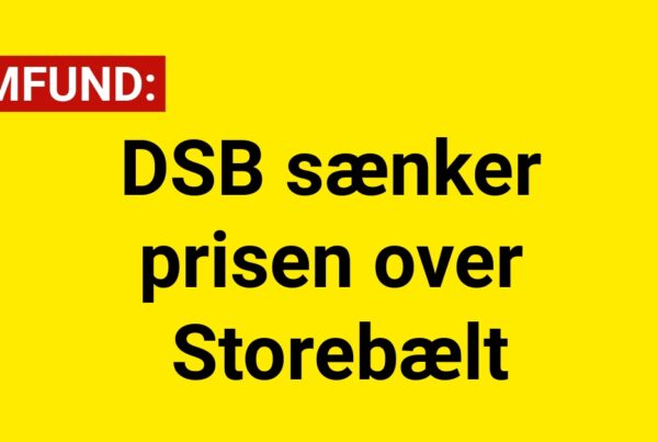DSB sænker prisen over Storebælt