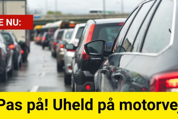 Pas på! Uheld på motorvej