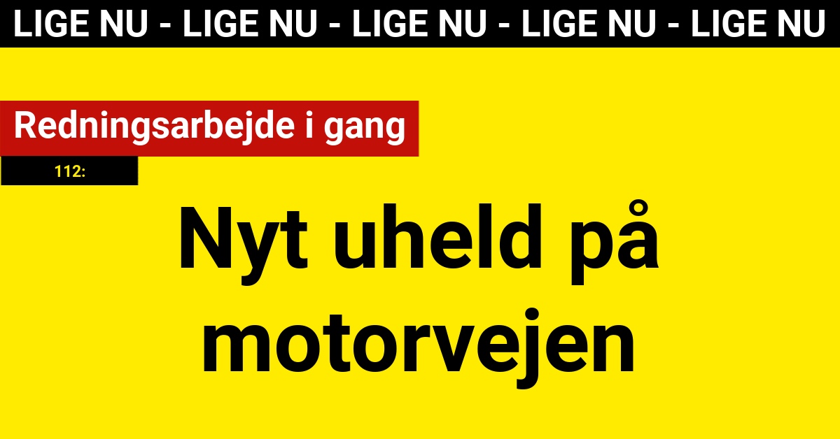 Nyt uheld på motorvejen: Redningsarbejde i gang