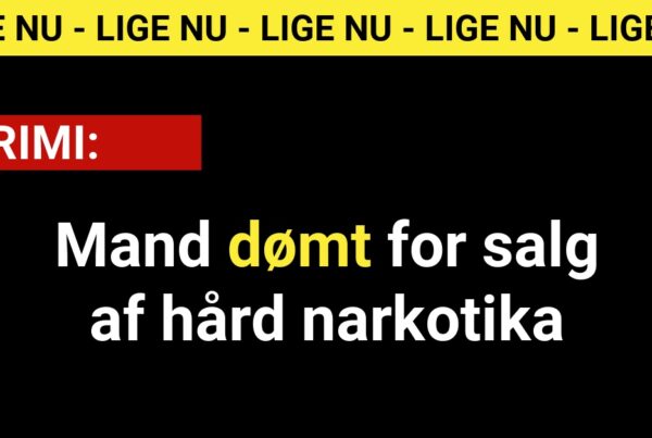 Mand dømt for salg af hård narkotika