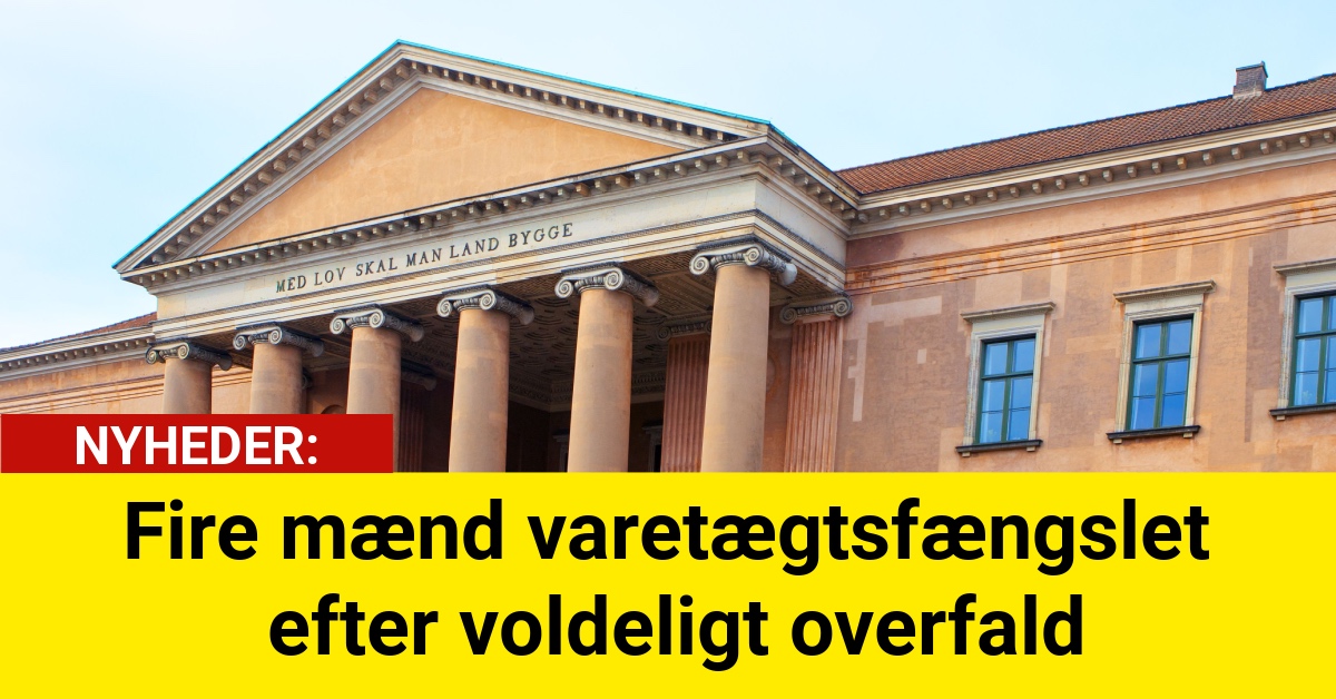 Fire mænd varetægtsfængslet efter voldeligt overfald