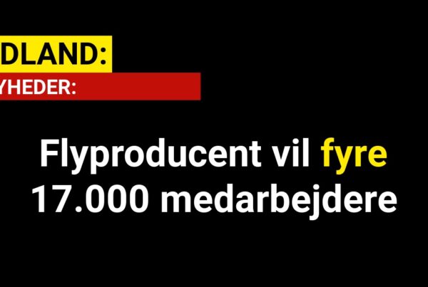 Flyproducent vil fyre 17.000 medarbejdere