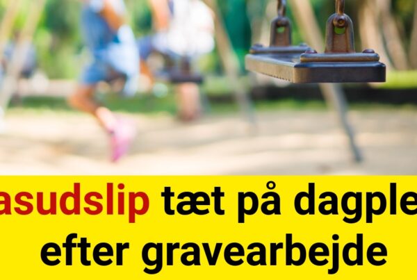 Gasudslip tæt på dagpleje efter gravearbejde