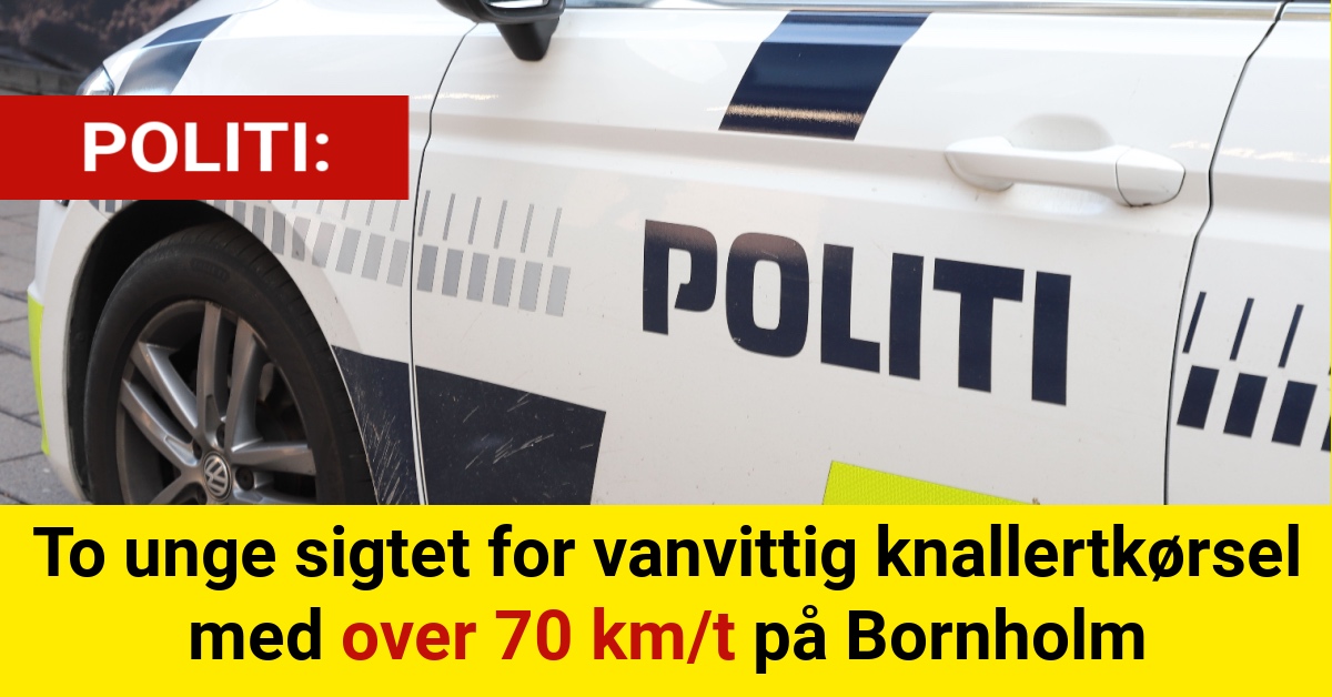 To unge sigtet for vanvittig knallertkørsel med over 70 km/t på Bornholm