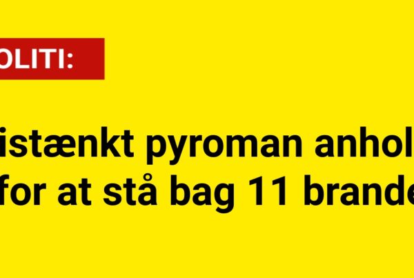 Mistænkt pyroman anholdt for at stå bag 11 brande