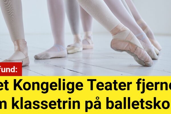 Det Kongelige Teater fjerner fem klassetrin på balletskolen