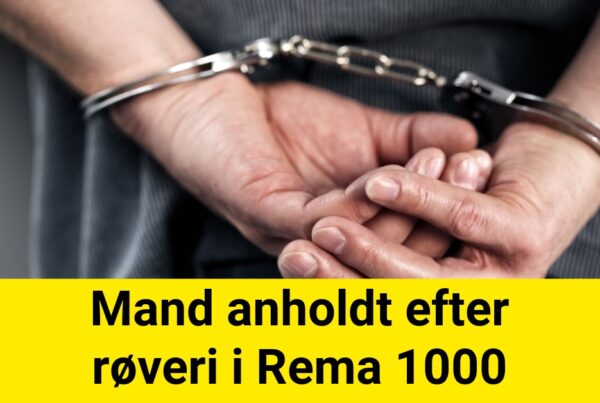 Mand anholdt efter røveri i Rema 1000