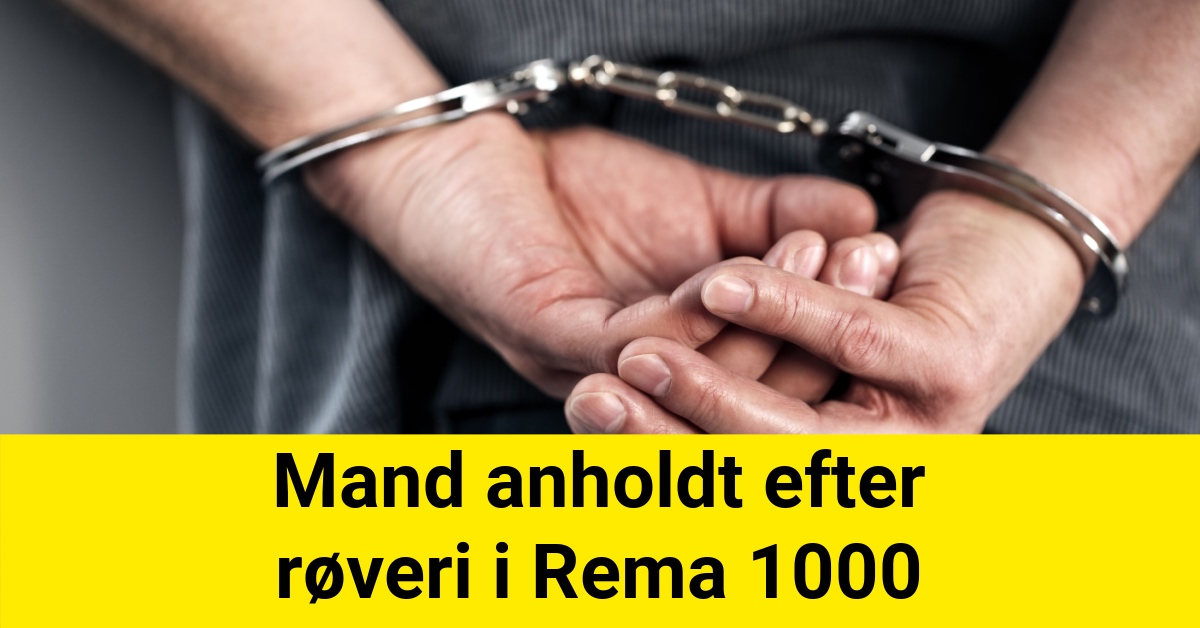 Mand anholdt efter røveri i Rema 1000