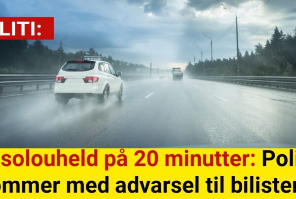 Tre solouheld på 20 minutter: Politiet kommer derfor med advarsel til bilisterne