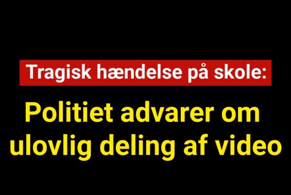 Tragisk hændelse på skole: Politiet advarer om ulovlig deling af video