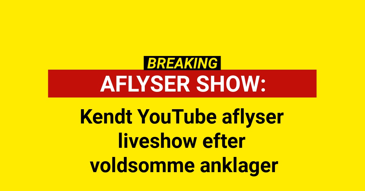 Kendt YouTube aflyser liveshow efter voldsomme anklagerKendt YouTube aflyser liveshow efter voldsomme anklager