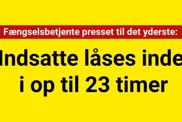 Indsatte låses inde i op til 23 timer: Fængselsbetjente presset til det yderste