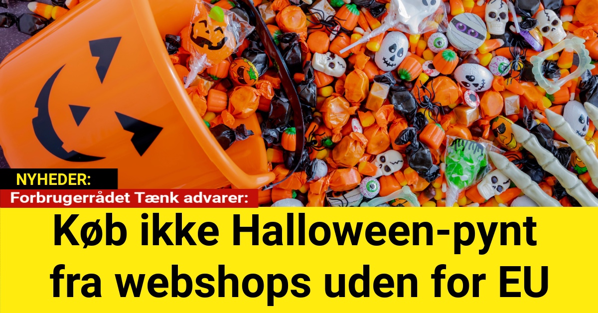 Forbrugerrådet Tænk advarer: Køb ikke Halloween-pynt fra webshops uden for EU