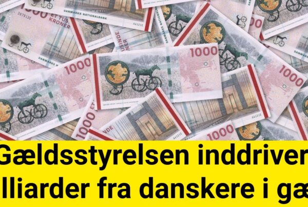 Gældsstyrelsen inddriver milliarder fra danskere i gæld