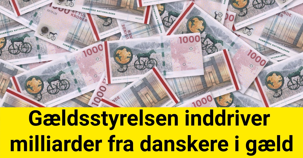 Gældsstyrelsen inddriver milliarder fra danskere i gæld