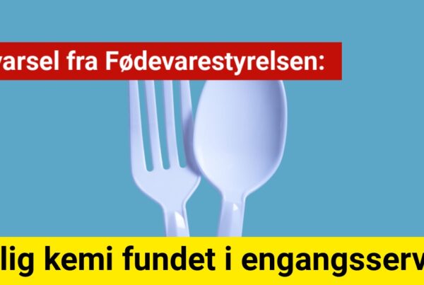 Advarsel fra Fødevarestyrelsen: Farlig kemi fundet i engangsservice