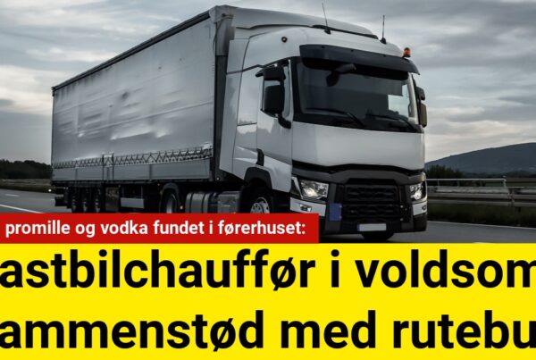 Lastbilchauffør i voldsomt sammenstød med rutebus: Tårnhøj promille og vodka fundet i førerhuset