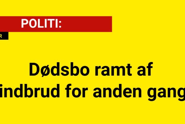 Dødsbo ramt af indbrud for anden gang