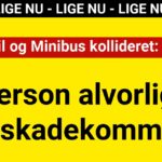 Personbil og Minibus kollideret: Person alvorligt tilskadekommet