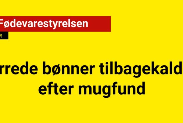 Tørrede bønner: Tilbagekaldes efter mugfund