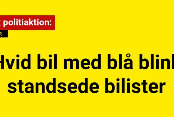 Falsk politiaktion: Hvid bil med blå blink standsede bilister