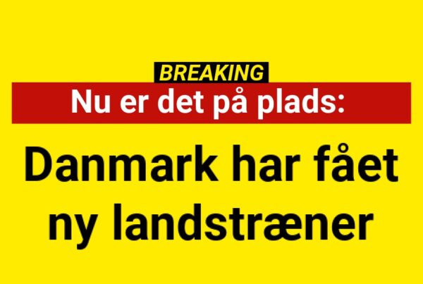 Nu er det på plads: Danmark har fået ny landstræner