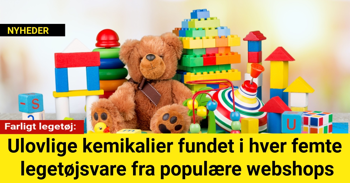 Farligt legetøj: Ulovlige kemikalier fundet i hver femte legetøjsvare fra populære webshops