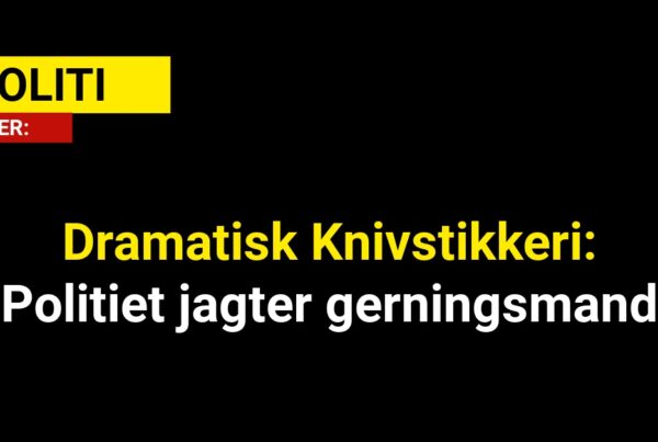 Dramatisk Knivstikkeri: Politiet jagter gerningsmand