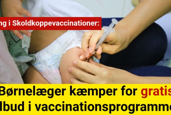 Stigning i skoldkoppevaccinationer – Børnelæger kæmper for gratis tilbud i programmet