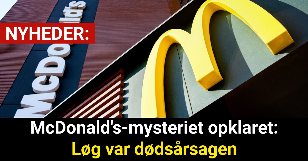 McDonald's-mysteriet opklaret: Løg var dødsårsagen