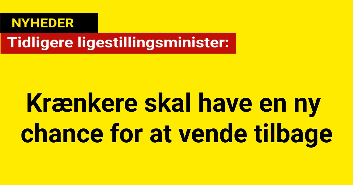 Tidligere ligestillingsminister: Krænkere skal have en ny chance for at vende tilbage