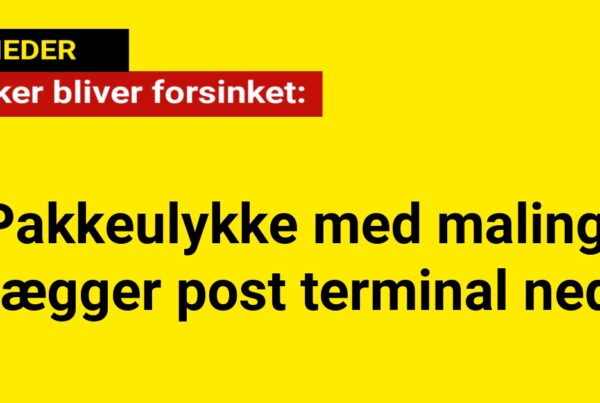 Pakkeulykke med maling lægger post terminal ned: Pakker bliver forsinket