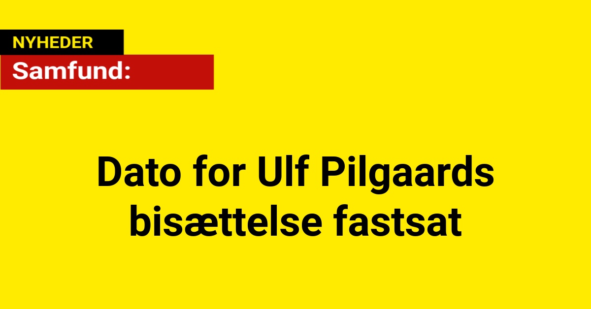 Dato for Ulf Pilgaards bisættelse fastsat