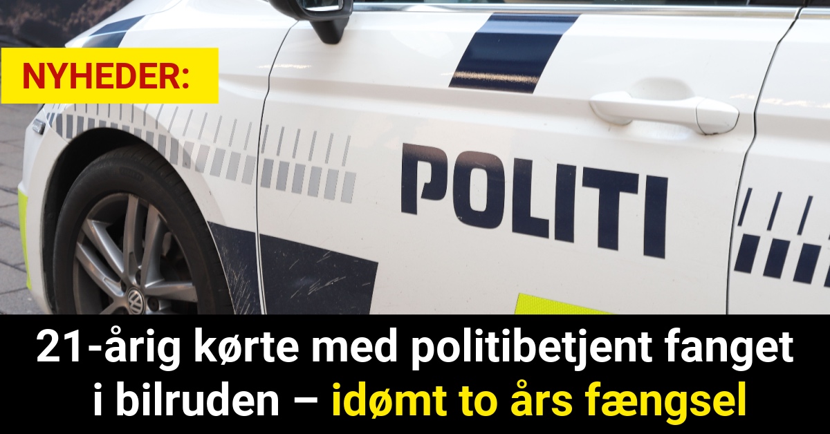 21-årig kørte med politibetjent fanget i bilruden – idømt to års fængsel