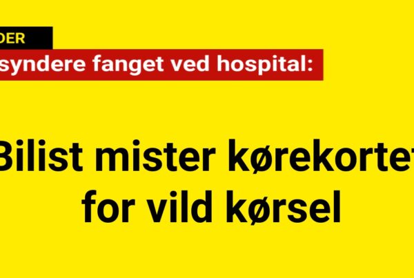 Fartsyndere fanget ved hospital: Bilist mister kørekortet for vild kørsel