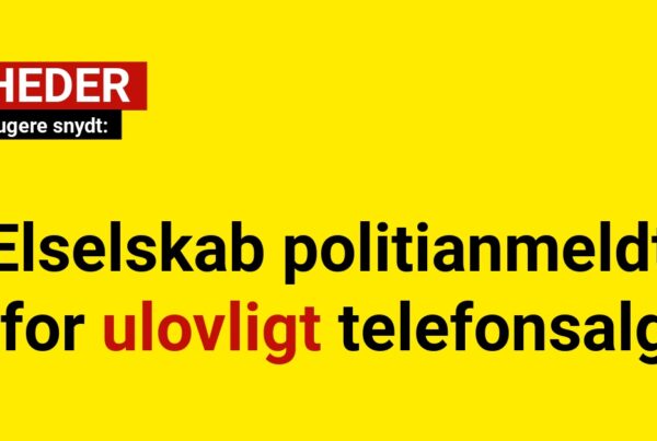 Elselskab politianmeldt for ulovligt telefonsalg: 27 forbrugere snydt