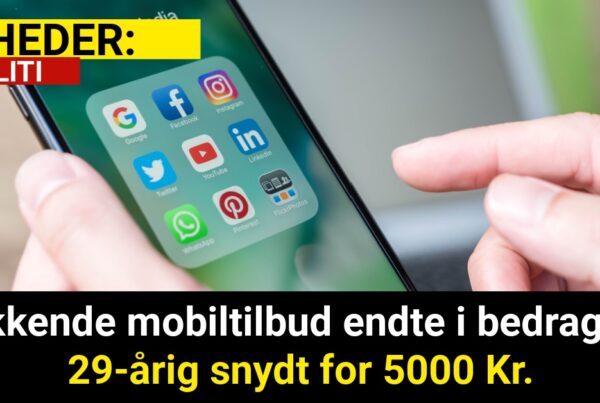 Lokkende mobiltilbud endte i bedrageri: 29-årig snydt for 5000 Kr.