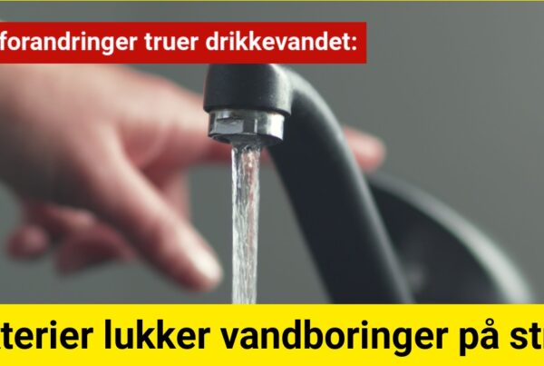 Klimaforandringer truer drikkevandet: