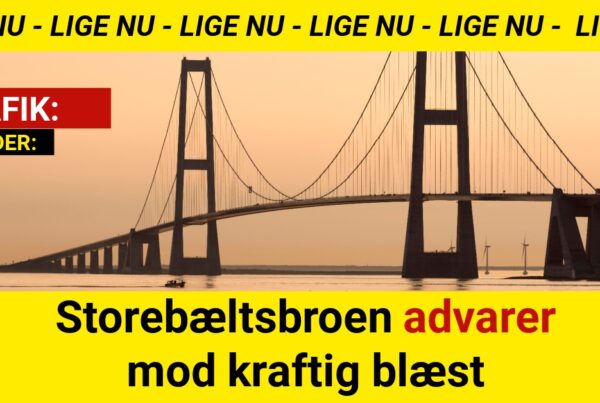 Storebæltsbroen advarer mod kraftig blæst