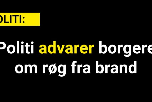 Politi advarer borgere om røg fra brand