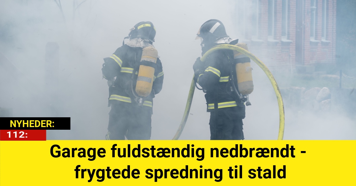 Garage fuldstændig nedbrændt - frygtede spredning til stald